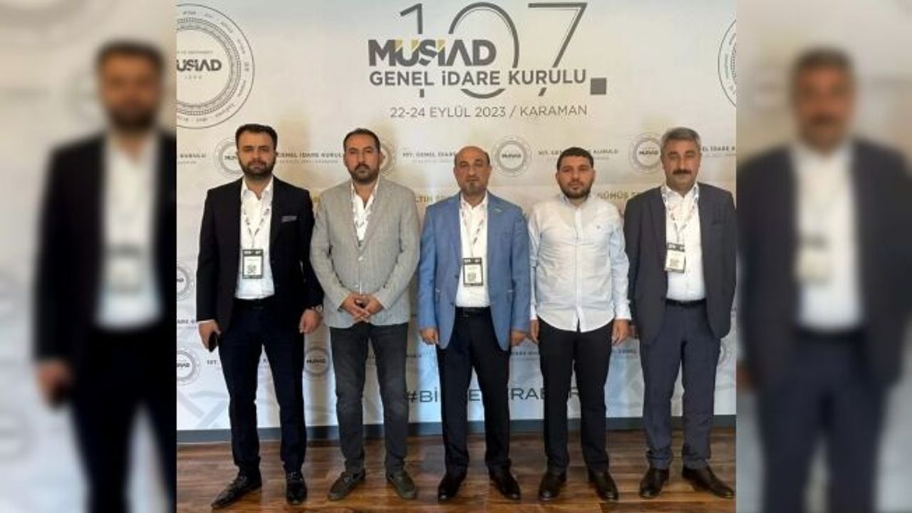 MÜSİAD 107. Genel İdare Kurulu Karaman'da Gerçekleşti