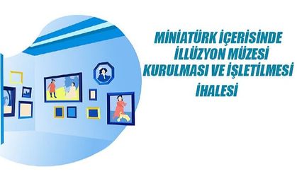 Miniatürk Mini Türkiye Parkı İçerisinde İllüzyon Müzesi Kurulacak