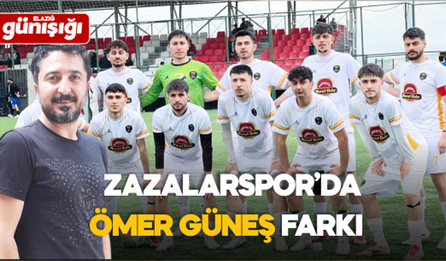Zazalarspor’da Ömer Güneş Farkı